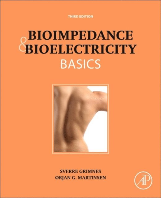 Sverre Grimnes, Orjan G. Martinsen - Bioimpedance and Bioelectricity Basics, E-bok