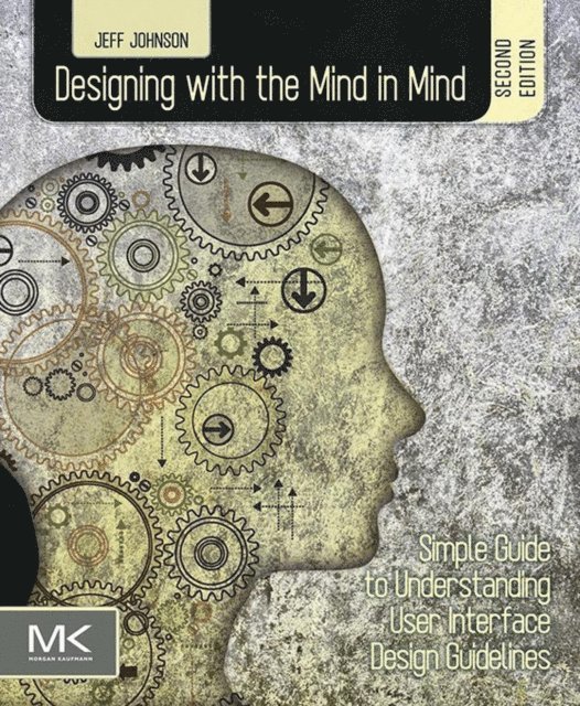 Jeff Johnson - Designing with the Mind in Mind, E-bok