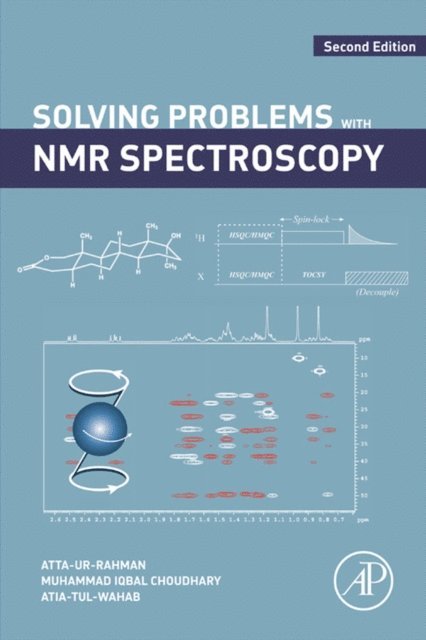 Atia-tul- Wahab, Muhammad Iqbal Choudhary, Atta-ur Rahman - Solving Problems with NMR Spectroscopy, E-bok