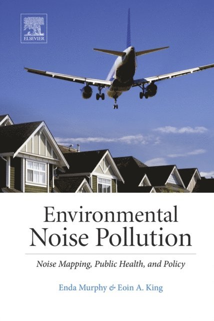 Eoin A King, Enda Murphy - Environmental Noise Pollution, E-bok