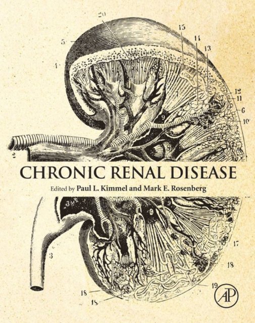Mark E. Rosenberg, Paul L. Kimmel - Chronic Renal Disease, E-bok