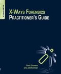 X-Ways Forensics Practitioner's Guide