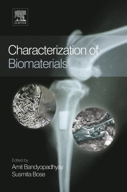 Susmita Bose, Amit Bandyopadhyay - Characterization of Biomaterials, E-bok