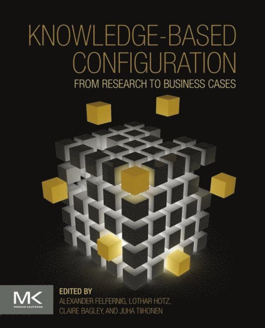 Juha Tiihonen, Claire Bagley, Lothar Hotz, Alexander Felfernig - Knowledge-Based Configuration, E-bok