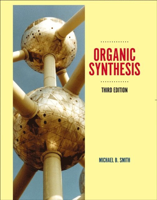 Michael Smith - Organic Synthesis, E-bok