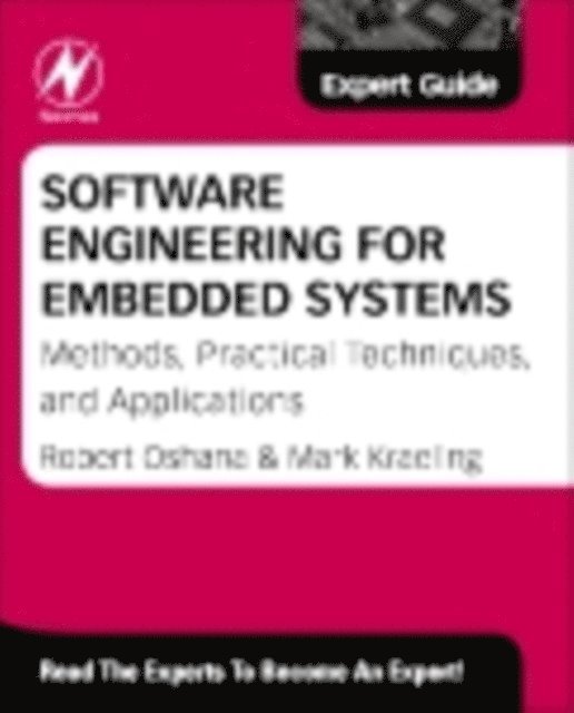 Robert Oshana - Software Engineering for Embedded Systems, E-bok