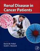 Kevin W. Finkel, Scott C. Howard - Renal Disease in Cancer Patients, Inbunden