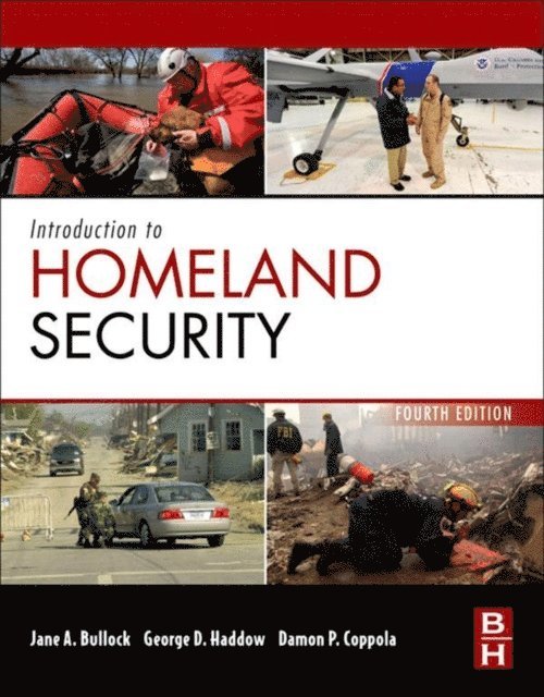 Damon P. Coppola, Jane Bullock, George Haddow - Introduction to Homeland Security, E-bok. Tillgänglighet: Lägg i varukorg