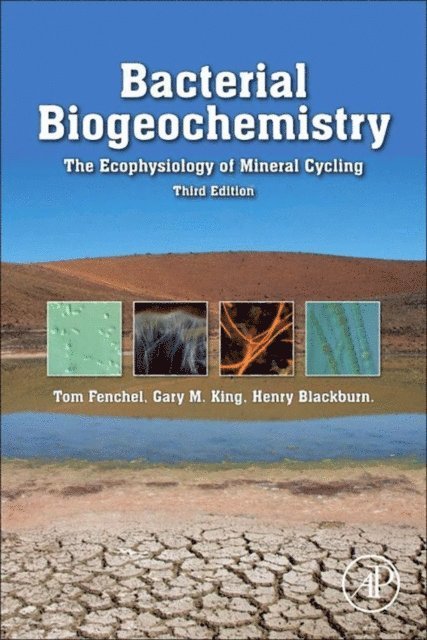 Gary M. King, Henry Blackburn, Tom Fenchel - Bacterial Biogeochemistry, E-bok
