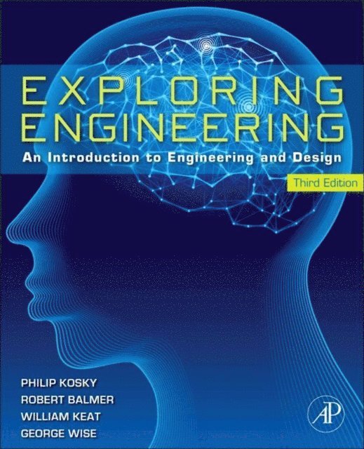 William Keat, Robert Balmer - Exploring Engineering, E-bok. Tillgänglighet: Lägg i varukorg
