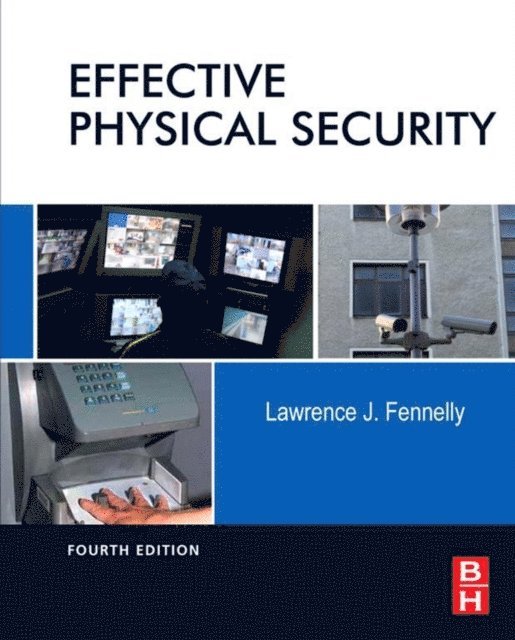 Lawrence J. Fennelly - Effective Physical Security, E-bok. Tillgänglighet: Lägg i varukorg