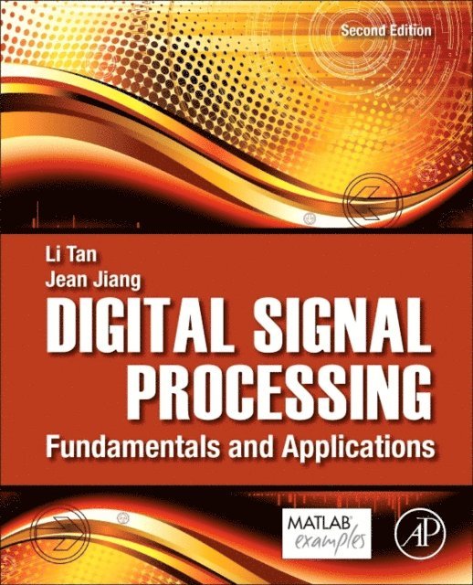 Jean Jiang, Li Tan - Digital Signal Processing, E-bok
