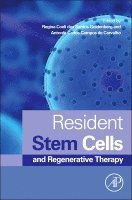 Regina Coeli dos Santos Goldenberg, Antonio Carlos Campos de Carvalho - Resident Stem Cells and Regenerative Therapy, Inbunden. Tillgänglighet: Lägg i varukorg
