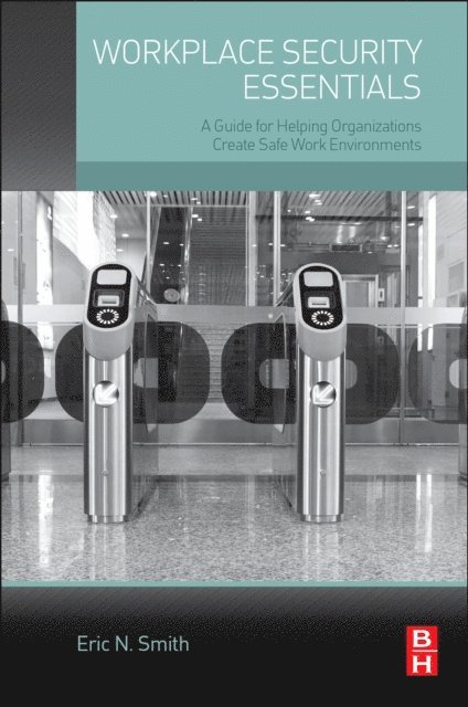 Eric N. Smith - Workplace Security Essentials, E-bok