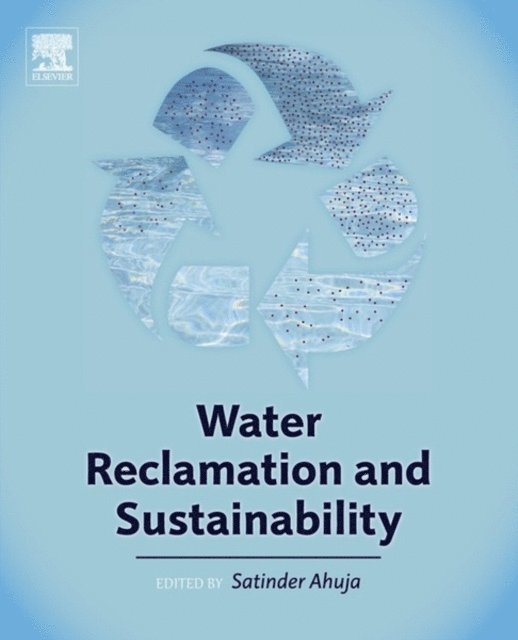 Satinder Ahuja - Water Reclamation and Sustainability, E-bok