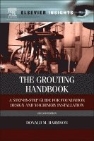 Donald M. Harrison - The Grouting Handbook, Inbunden. Tillgänglighet: Lägg i varukorg