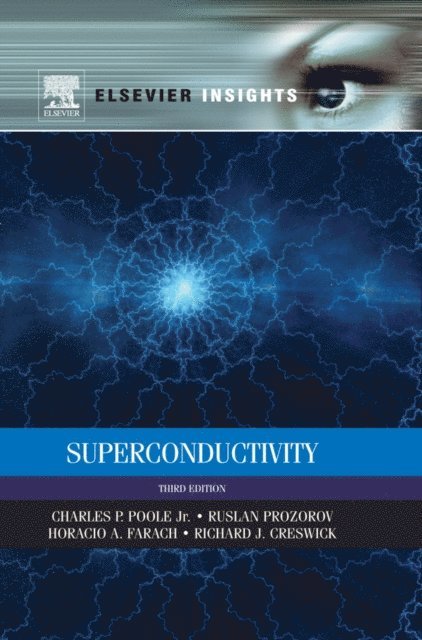Ruslan Prozorov, Richard J. Creswick, Horacio A. Farach, Charles P. Poole - Superconductivity, E-bok