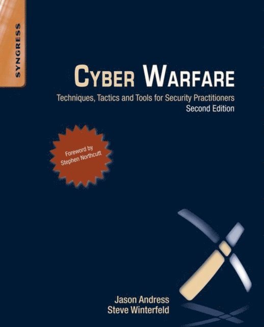 Steve Winterfeld, Jason Andress - Cyber Warfare, E-bok