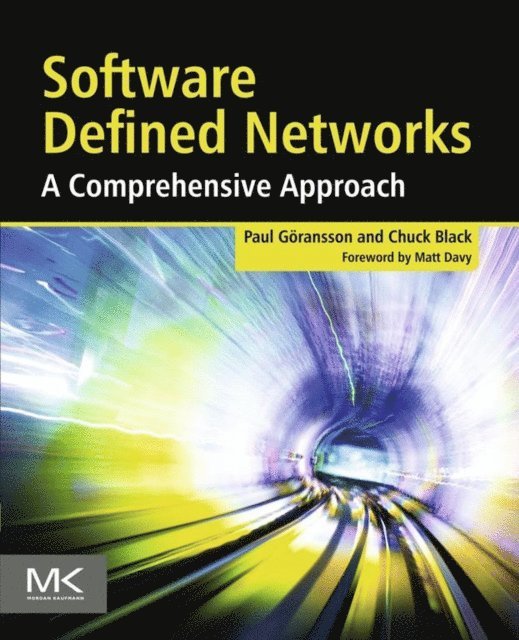 Chuck Black, Paul Goransson - Software Defined Networks, E-bok