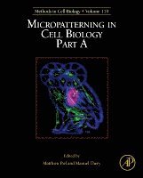 Micropatterning in Cell Biology, Part A
