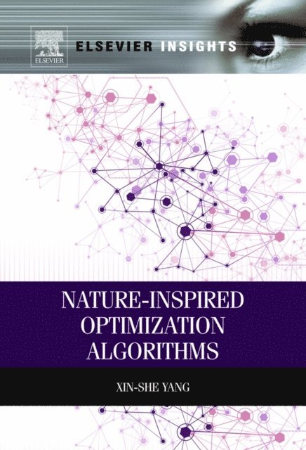 Xin-She Yang - Nature-Inspired Optimization Algorithms, E-bok