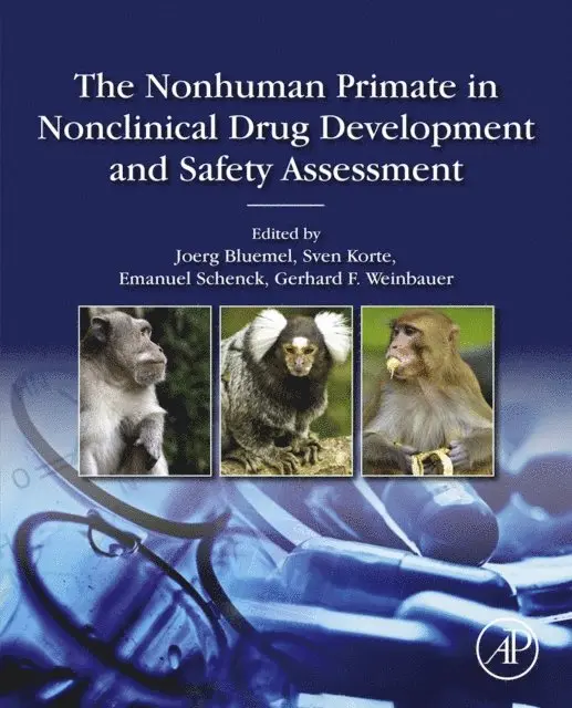 Gerhard Weinbauer, Emanuel Schenck, Sven Korte, Joerg Bluemel - Nonhuman Primate in Nonclinical Drug Development and Safety Assessment, E-bok. Tillgänglighet: Lägg i varukorg