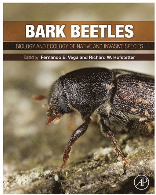 Richard W. Hofstetter, Fernando E. Vega - Bark Beetles, E-bok