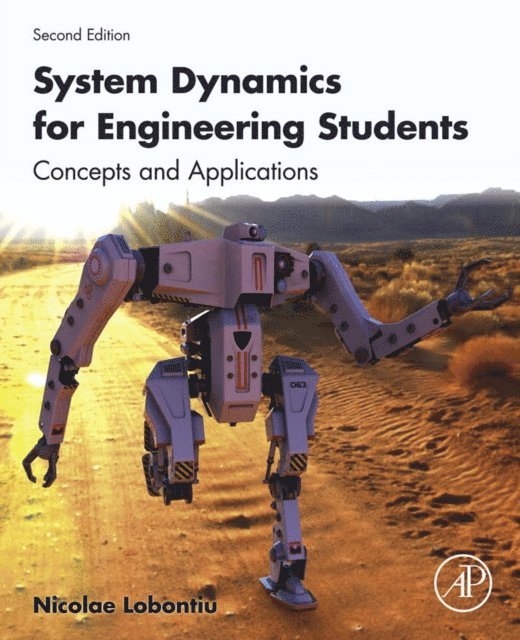 Nicolae Lobontiu - System Dynamics for Engineering Students, E-bok