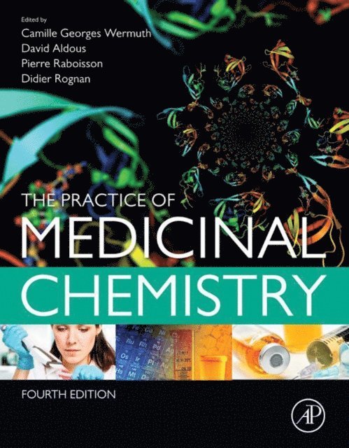 Didier Rognan, Pierre Raboisson, David Aldous, Camille Georges Wermuth - Practice of Medicinal Chemistry, E-bok