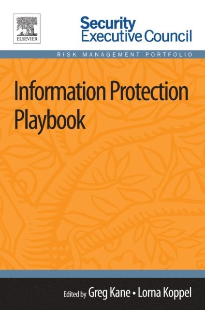 Lorna Koppel, Greg Kane - Information Protection Playbook, E-bok