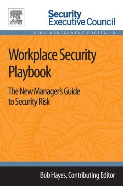 Bob Hayes - Workplace Security Playbook, E-bok