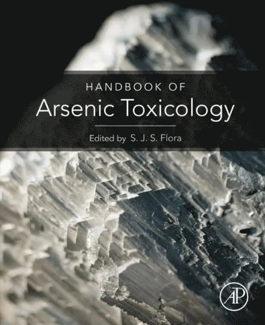 Swaran Jeet Singh Flora - Handbook of Arsenic Toxicology, E-bok. Tillgänglighet: Lägg i varukorg
