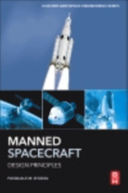 Pasquale M. Sforza - Manned Spacecraft Design Principles, E-bok