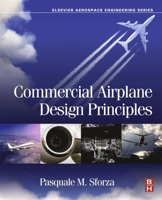 Pasquale M. Sforza - Commercial Airplane Design Principles, E-bok