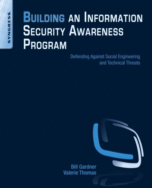 Valerie Thomas, Bill Gardner - Building an Information Security Awareness Program, E-bok