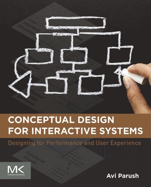 Avi Parush - Conceptual Design for Interactive Systems, E-bok