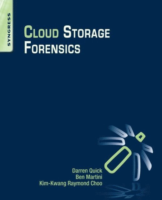 Raymond Choo, Ben Martini, Darren Quick - Cloud Storage Forensics, E-bok