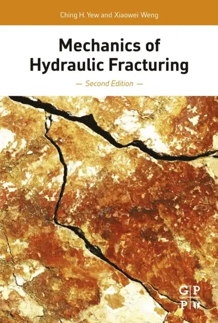 Xiaowei Weng, Ching H. Yew - Mechanics of Hydraulic Fracturing, E-bok. Tillgänglighet: Lägg i varukorg