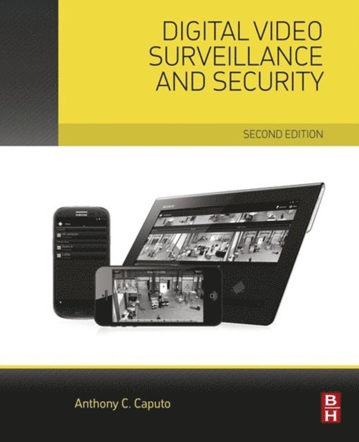Anthony C. Caputo - Digital Video Surveillance and Security, E-bok