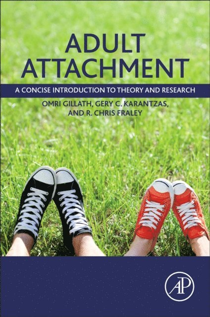 R. Chris Fraley, Gery Karantzas, Omri Gillath - Adult Attachment, E-bok