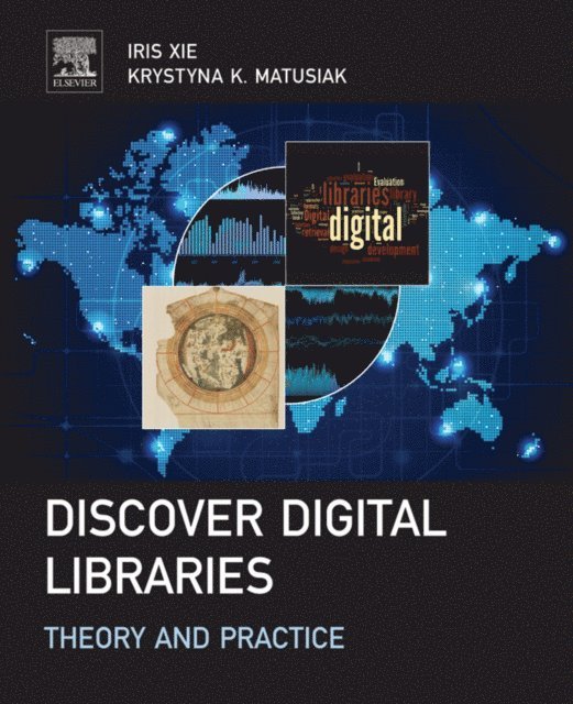 Krystyna Matusiak, Iris Xie - Discover Digital Libraries, E-bok