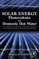 Russell H. Plante - Solar Energy, Photovoltaics, and Domestic Hot Water, Häftad. Tillgänglighet: Lägg i varukorg