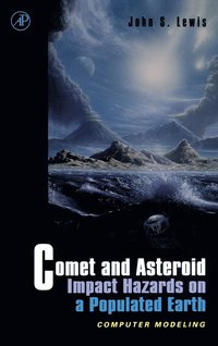 Comet and Asteroid Impact Hazards on a Populated Earth
