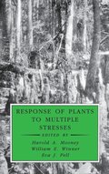 Response of Plants to Multiple Stresses