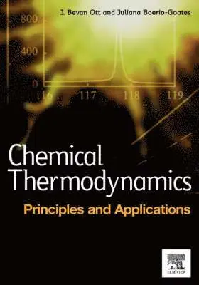 Chemical Thermodynamics: Principles and Applications
