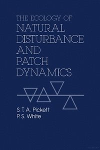 The Ecology of Natural Disturbance and Patch Dynamics