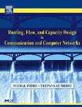 Routing, Flow, and Capacity Design in Communication and Computer Networks