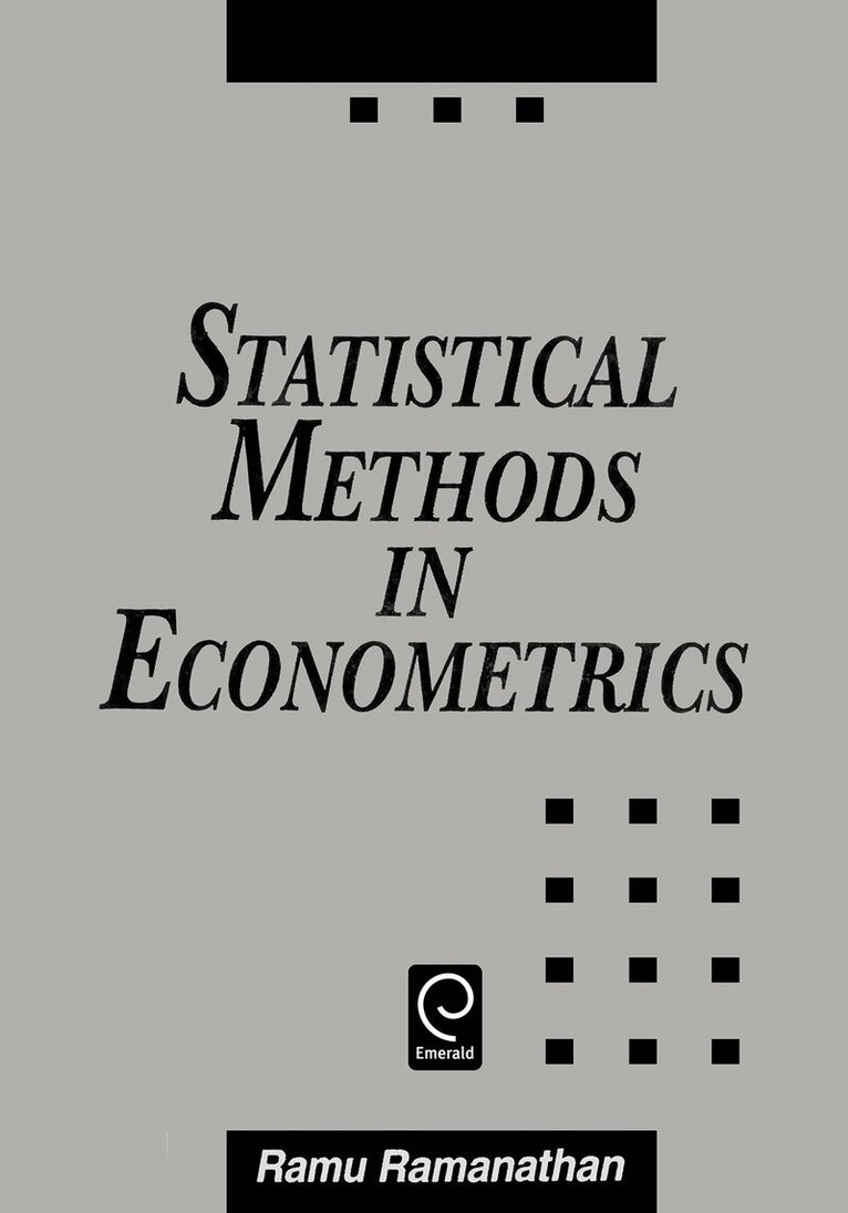Ramu Ramanathan - Statistical Methods in Econometrics, Inbunden