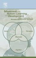 Movement and Action in Learning and Development