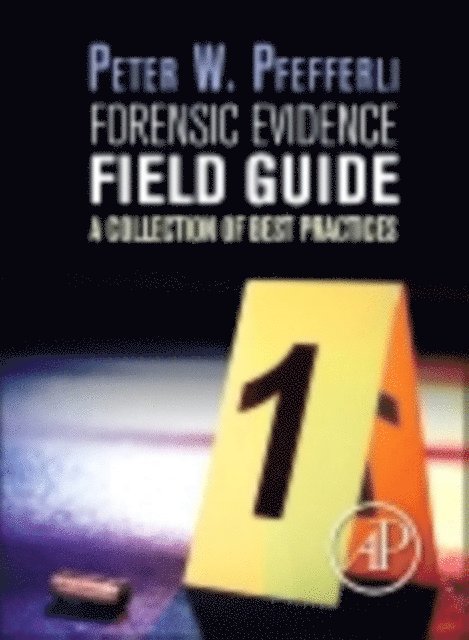 Forensic Evidence Field Guide